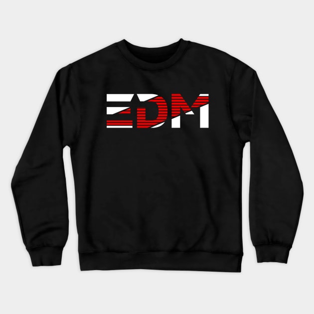 EDM Hardstyle Festival Dance Music Gift Crewneck Sweatshirt by shirts.for.passions